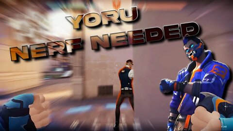 Yoru Is Too Strong | Valorant