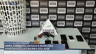 Piedade de Caratinga: Arma, Dinheiro, Drogas e Munições Apreendidos no Bairro São José.