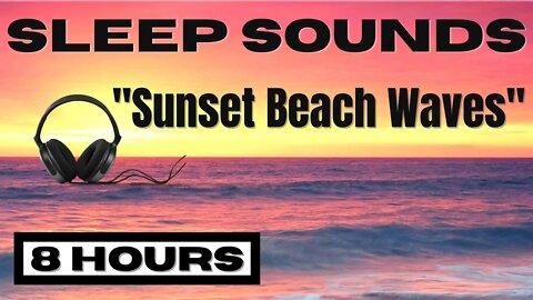 🌊8 HOURS BEACH WAVES - Peaceful Sleep Sounds Meditation Anxiety Stress Relief. Dim Screen Nightlight