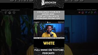 Black Americans: Break Free from White Opinions Challenge! #shorts #podcast #b1