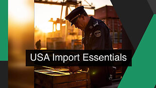 USA Import Requirements: A Guide