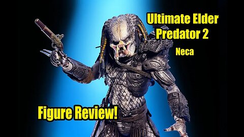 Ultimate Elder Predator 2 Neca Unboxing and Review!