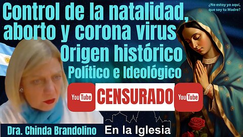 CONTROL DE NATALIDAD, ABORTO y la PANDEMIA DEL CORONAVIRUS. Origen histórico, político e ideológico.