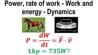 Power, rate of work - Work and energy - Dynamics - Classical mechanics - Physics