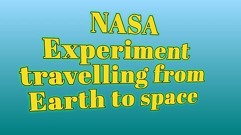 Nasa Students experiment to travelling from earth to space
