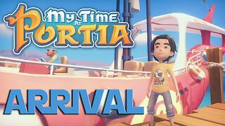Lets Play My Time At Portia ep 1 - Arriving At Portia. Getting My Workshop