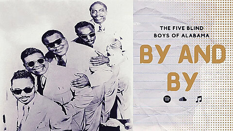 The Five Blind Boys Of Alabama - By and By (With Lyrics)