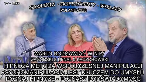 HIPNOZA ZA METODĄ WSPÓŁCZESNEJ MANIPULACJI PSYCHOMANIPULACJA JEST KLUCZEM DO UMYSŁU. POZNAJ HIPNOZĘ - POZNASZ ŚWIADOMOŚĆ/TV INFO 2023