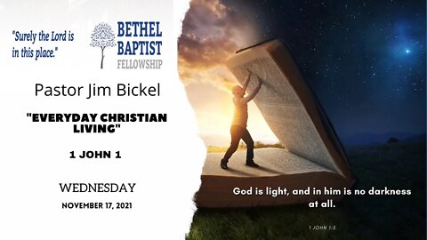 "EVERYDAY CHRISTIAN LIVING" | Pastor Bickel | Bethel Baptist Fellowship [SERMON]