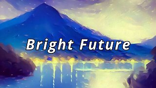 Bright Future by Mixaund - No Copyright Music