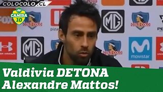 "Gordo SAFADO!" Valdivia DESABAFA e DETONA Alexandre Mattos!