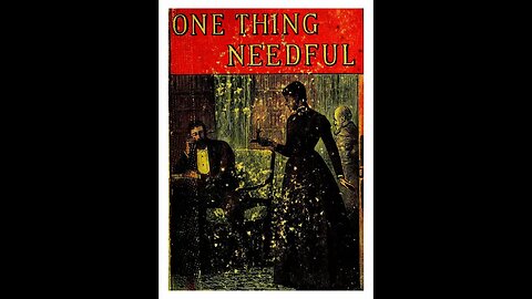 One Thing Needful by Mary Elizabeth Braddon - Audiobook