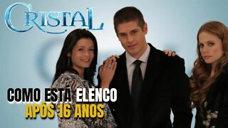 [VEJA] NOVELA CRISTAL - COMO ESTÃO OS ATORES DA NOVELA CRISTAL APÓS 16 ANOS!