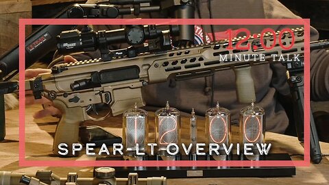 Sig Sauer Spear-LT Overview | TPH 12 Minute Talk