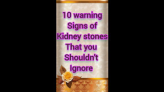 Warning signs of Kidney stones That you Shouldn't Ignore