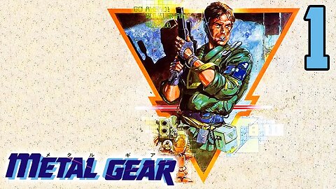Where It All Began - Metal Gear : Part 1
