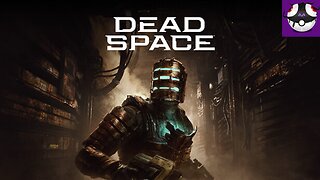 Dead Space Gameplay PT. 1