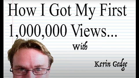 How I Got My First Million Views On YouTube - Part Four