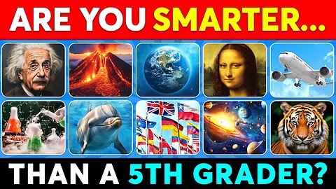 Are You SMARTER Than a 5th Grader? 📚🤓🧠 General Knowledge Quiz