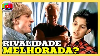 A RIVALIDADE ENTRE JOHNNY E DANIEL FOI MELHORADA EM COBRA KAI