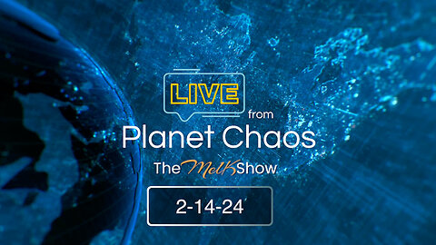 Live From Planet Chaos with Mel K & Rob | 2-14-24