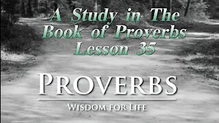 Proverbs, Lesson 35, on Down to Earth But Heavenly Minded Podcast