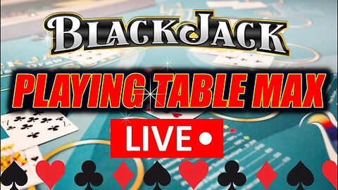 LIVE HIGH LIMIT BLACKJACK! High- Stakes Table Max Play For A Massive Win