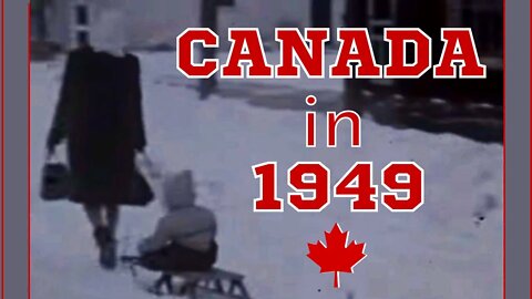 Canada in 1949 (post war period) - "A Snowy Day" - Life in Canada late 1940's