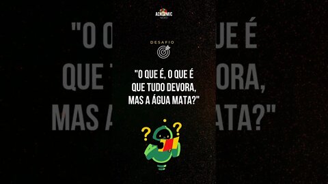 Desafio - Você consegue responder esse? O que é, o que é? #shorts