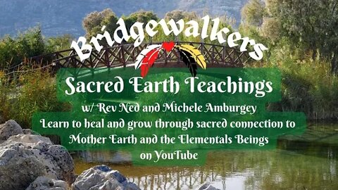 Bridgewalkers - Sacred Earth Teachings