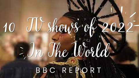 Top 10 best TV shows of 2022 In The World BBC Report