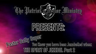 THE SPIRIT OF JEZEBEL Part 2 You Know when you have been Jezebeled when: