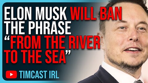 Elon Musk WILL BAN The Phrases “Decolonize” & “From The River To The Sea”