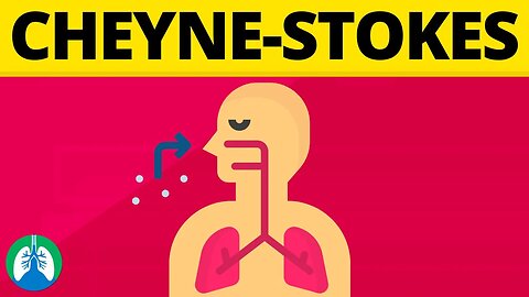 Cheyne-Stokes Breathing (Medical Definition) | Quick Explainer Video