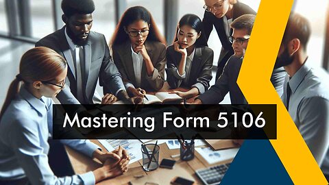 Navigating Form 5106: Can Customs Assist You?