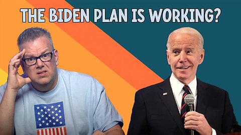 Biden's Plan Is Working? | Numbers Don't Lie