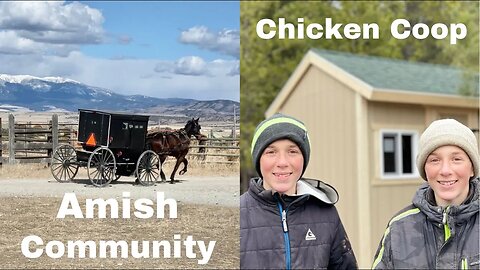￼Amish Community Visit // We Build a Chicken Coop // 2 Episodes