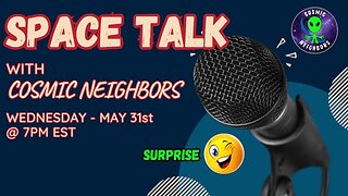 Space Talk - May 31st