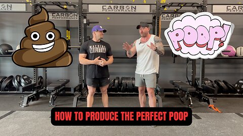 How to Produce The Perfect Poop