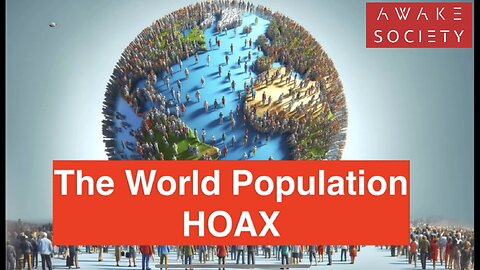 World Population HOAX #deljugeromallt