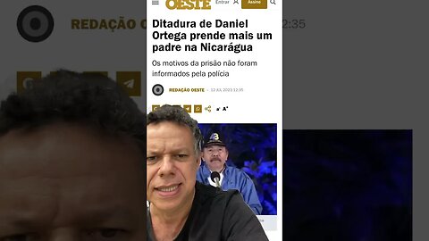 Ditadura de Daniel Ortega prende mais um padre na Nicarágua #shortsvideo