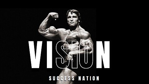 Arnold Schwarzenegger | Have A Vision | Motivational Speech | Success Nation