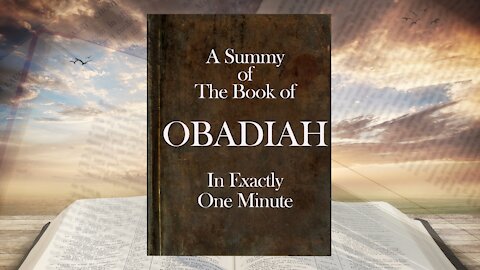 The Minute Bible - Obadiah In One Minute