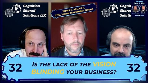 E032: Building a business vision, with James E. Miller, II