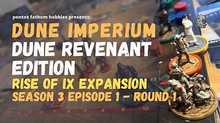 Dune Imperium S3E1 - Season 3 Episode 1 - Dune Revenant - Rise of Ix Expansion Boardgame Gameplay