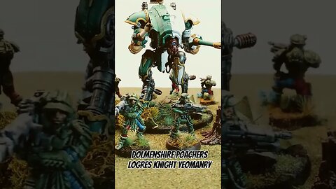 Knight Armiger and Yeomanry #40k