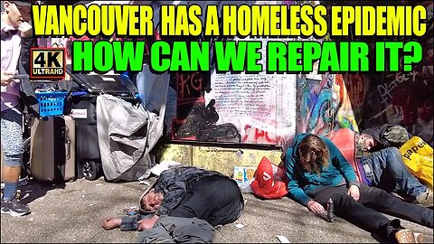 Vancouver Homeless Epidemic - Homeless People All Over The Downtown Eastside Of Vancouver