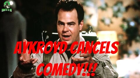 Dan Aykroyd Supports Cancel Culture!!!