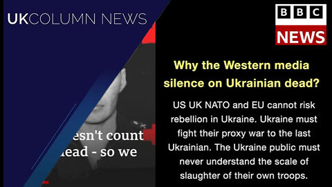 War Casualties: Why Are Numbers Of Ukrainian Dead Not Mentioned? - UK Column News