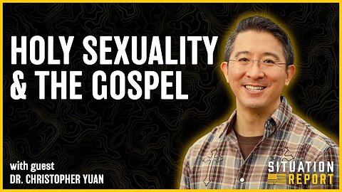 Holy Sexuality & The Gospel with Dr. Christopher Yuan